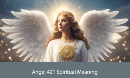 Angel 421 Spiritual Meaning