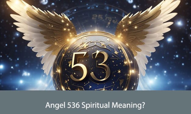 Angel 536 Spiritual Meaning