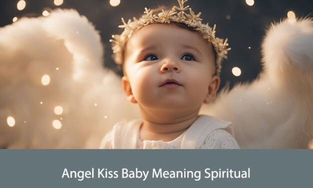 Angel Kiss Baby Meaning Spiritual