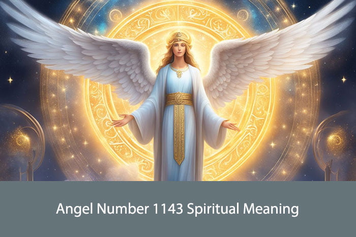 Angel Number 1143 Spiritual Meaning