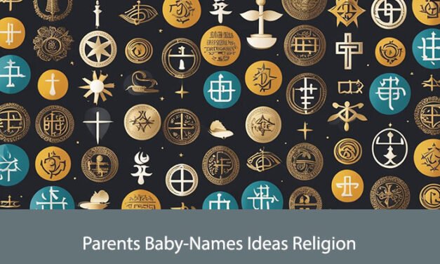 Parents Baby-Names Ideas Religion