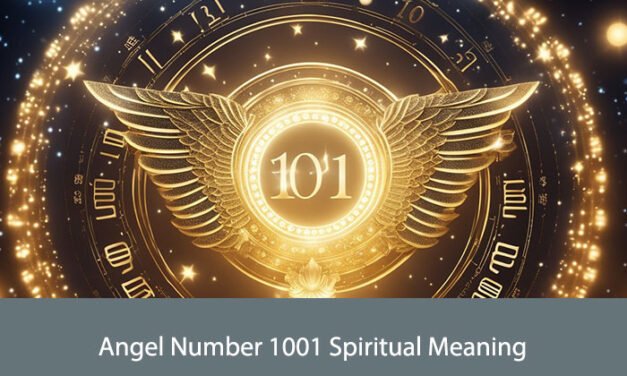 Angel Number 1001 Spiritual Meaning