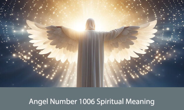 Angel Number 1006 Spiritual Meaning