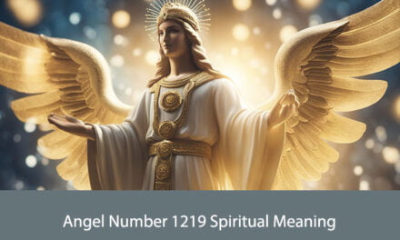 Angel Number 1219 Spiritual Meaning