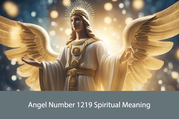 Angel Number 1219 Spiritual Meaning