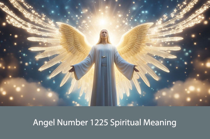 Angel Number 1225 Spiritual Meaning