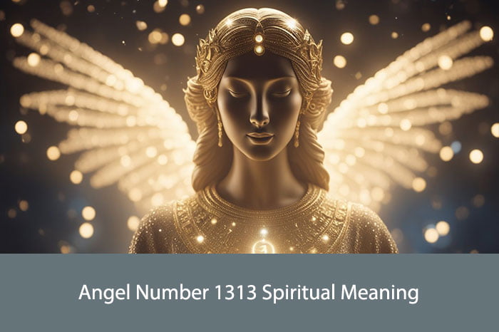 Angel Number 1313 Spiritual Meaning